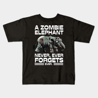 A Zombie Elephant Never Forgets Kids T-Shirt